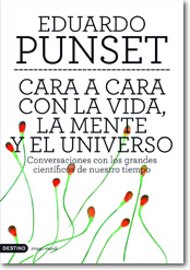 Cara a cara con la vida, la mente y el Universo