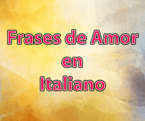 Frases de Amor en Italiano